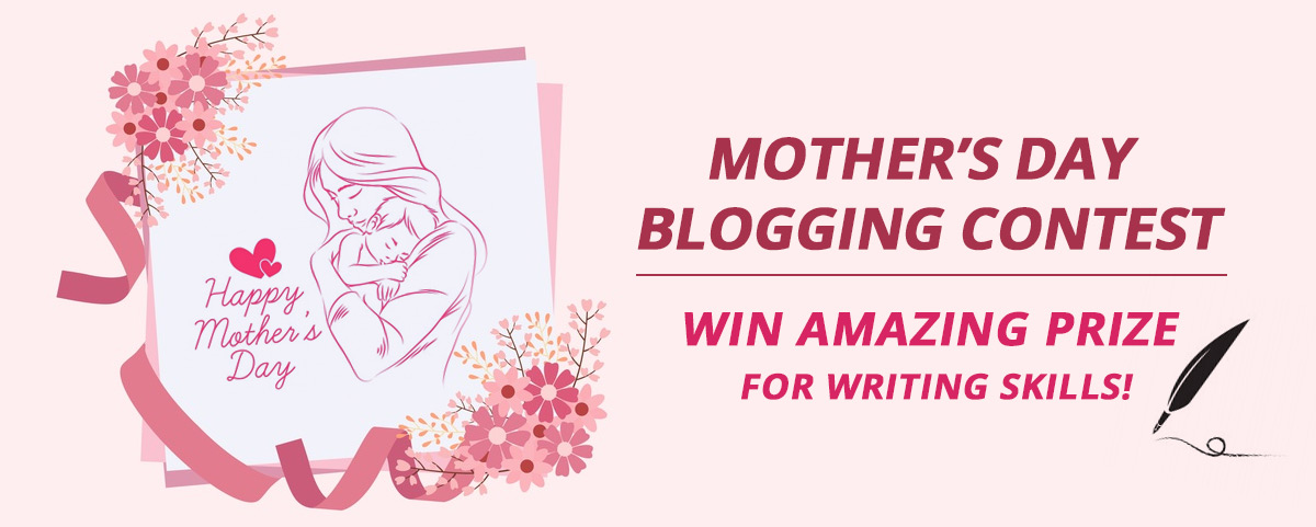 Mothers Day Blogging Contest